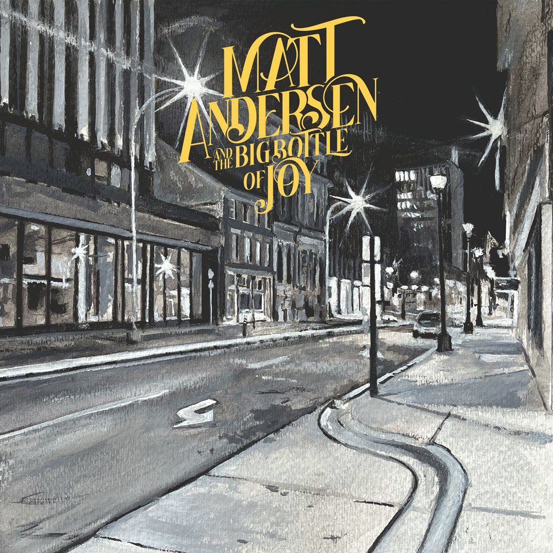 Matt Andersen - Big Bottle of Joy LP